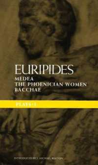 Euripides Plays: 1 : Medea; the Phoenician Women; Bacchae (Classical Dramatists) （New Edition - new）