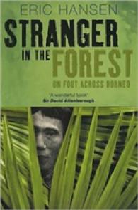Stranger in the Forest : On Foot Across Borneo (Methuen non-fiction)