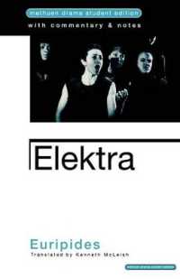 エウリピデス『エレクトラ』（英訳）<br>Elektra (Student Editions) （New Edition - New）