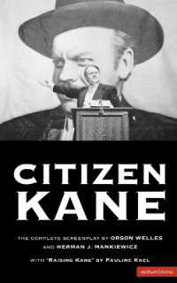 Citizen Kane : The Complete Screenplay (Screen and Cinema) （New Edition - New）