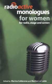 Radioactive Monologues for Women : For Radio, Stage and Screen (Audition Speeches)