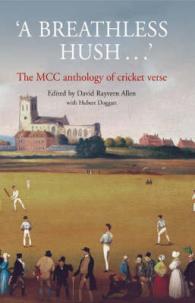 A Breathless Hush... : The MCC Anthology of Cricket Verse