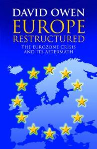 Europe Restructured? : The Euro Zone Crisis and its Aftermath