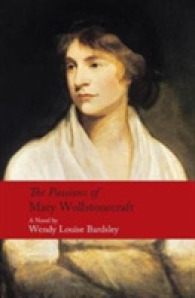 The Passions of Mary Wollstonecraft : A Novel