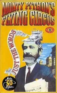 Monty Python's Flying Circus Just the Words Volume Two : Episodes Twenty-Four to Forty-Five