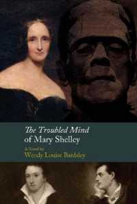 The Troubled Mind of Mary Shelley : A Novel