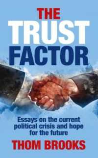 The Trust Factor : Essays on the current political crisis and hope for the future