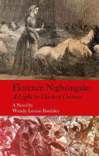 Florence Nightingale : A Light in Darkest Crimea - a Novel