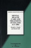 Mental Health (Care and Treatment) (Scotland) Act 2003 （Annotated）
