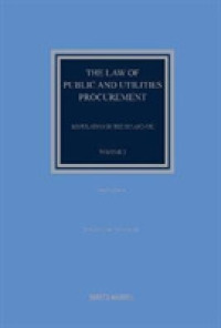 公共調達法（第３版・第２巻）<br>The Law of Public and Utilities Procurement Volume 2 : Regulation in the EU and the UK （3RD）