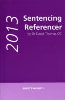 英国量刑レファレンス（2013年版）<br>Sentencing Referencer -- Paperback