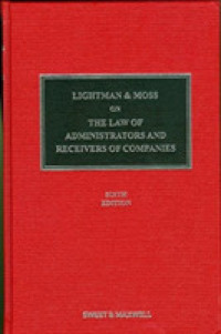 Lightman & Moss on the Law of Administrators and Receivers of Companies （6TH）