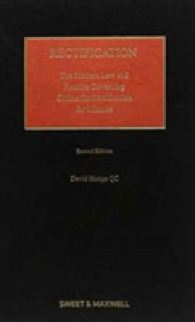 Rectification : The Modern Law and Practice Governing Claims for Rectification for Mistake （2ND）