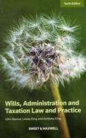 遺言、遺産管理と税務：英国法実務ガイド（第１０版）<br>Wills, Administration and Taxation Law and Practice -- Paperback （10 Rev ed）