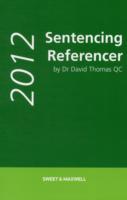英国量刑レファレンス（2012年版）<br>Sentencing Referencer -- Paperback