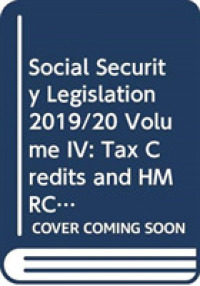 Social Security Legislation 2019/20 Volume IV: Tax Credits and HMRC-administered Social Security Benefits