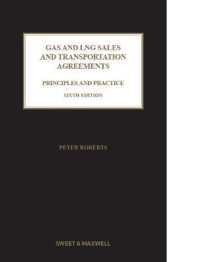 Gas and LNG Sales and Transportation Agreements : Principles and Practice