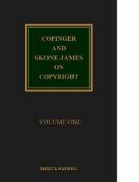 英国著作権法(第１８版・全２巻）<br>Copinger and Skone James on Copyright （18TH）