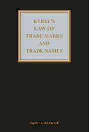 Kerly's Law of Trade Marks and Trade Names （17TH）