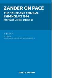 英国1984年警察・刑事証拠法（第９版）<br>Zander on PACE : Police and Criminal Evidence Act 1984, the （9TH）
