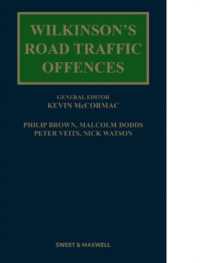 英国道路交通犯罪法（第３１版・全２巻）<br>Wilkinson's Road Traffic Offences （31TH）