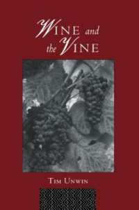 Wine and the Vine : An Historical Geography of Viticulture and the Wine Trade