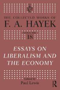 リベラリズムと経済：Ｆ．Ａ．ハイエク著作集<br>Essays on Liberalism and the Economy (The Collected Works of F.A. Hayek)