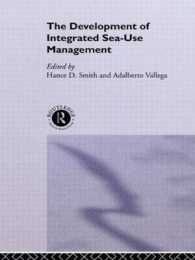 The Development of Integrated Sea-Use Management (Ocean Management and Policy Series)