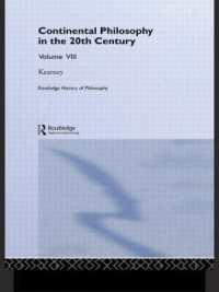 Routledge History of Philosophy Volume VIII : Twentieth Century Continental Philosophy (Routledge History of Philosophy)