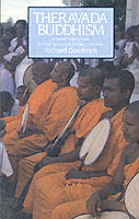 Theravada Buddhism: a Social History From Ancient Benares to Modern Colombo （2nd Revised ed.）