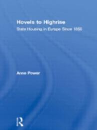 Hovels to Highrise : State Housing in Europe since 1850