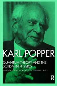 Quantum Theory and the Schism in Physics : From the Postscript to the Logic of Scientific Discovery