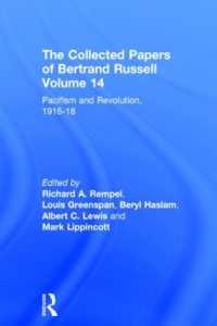 The Collected Papers of Bertrand Russell, Volume 14 : Pacifism and Revolution, 1916-18 (The Collected Papers of Bertrand Russell)
