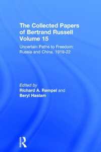 The Collected Papers of Bertrand Russell, Volume 15 : Uncertain Paths to Freedom: Russia and China 1919-1922 (The Collected Papers of Bertrand Russell)