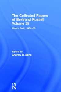 The Collected Papers of Bertrand Russell (Volume 28) : Man's Peril, 1954 - 55 (The Collected Papers of Bertrand Russell)
