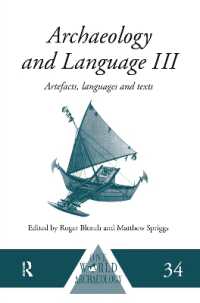 Archaeology and Language III : Artefacts, Languages and Texts (One World Archaeology)