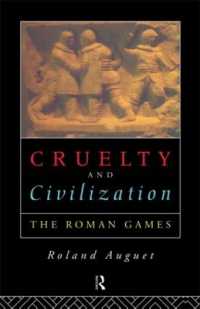 Cruelty and Civilization : The Roman Games