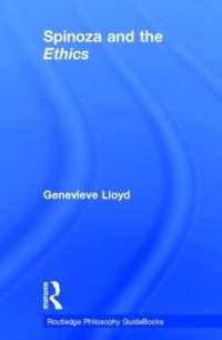Routledge Philosophy GuideBook to Spinoza and the Ethics (Routledge Philosophy Guidebooks)