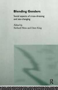 Blending Genders : Social Aspects of Cross-Dressing and Sex Changing