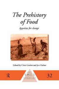 The Prehistory of Food : Appetites for Change (One World Archaeology)