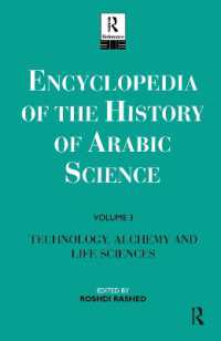Encyclopedia of the History of Arabic Science : Volume 3 Technology, Alchemy and Life Sciences