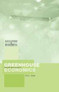 Greenhouse Economics : Value and Ethics (Routledge Explorations in