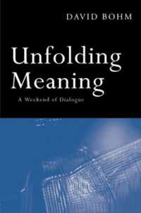 Unfolding Meaning : A Weekend of Dialogue with David Bohm