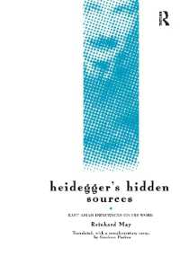 Heidegger's Hidden Sources : East-Asian Influences on his Work