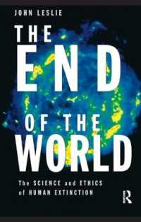 The End of the World : The Science and Ethics of Human Extinction