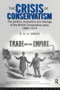 The Crisis of Conservatism : The Politics, Economics and Ideology of the Conservative Party, 1880-1914