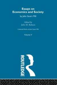 Collected Works of John Stuart Mill : V. Essays on Economics and Society Vol B (Collected Works of John Stuart Mill)