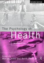 The Psychology of Health : An Introduction （2ND）