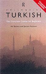 日常会話シリーズ：トルコ語（新版）<br>Colloquial Turkish : The Complete Course for Beginners (Colloquial Series (Book only))