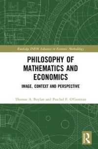 経済学における自律と形式主義<br>Philosophy of Mathematics and Economics : Image, Context and Perspective (Routledge Inem Advances in Economic Methodology)